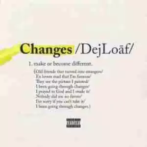 DeJ Loaf - Changes